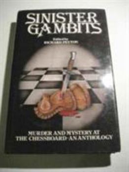 Hardcover Sinister Gambits: Murder and Mystery at the Chessboard--An Anthology Book