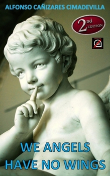Paperback (1st Eng. ed.) WE ANGELS HAVE NO WINGS Book