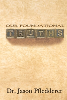 Our Foundational Truths
