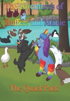 Paperback The Adventures of Ruffers and Maisie: The Quack Pack Book