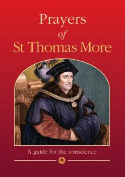 Paperback Prayers of St Thomas More: A guide for the conscience Book