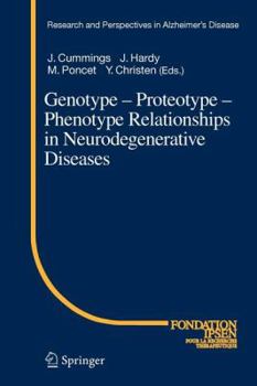 Paperback Genotype - Proteotype - Phenotype Relationships in Neurodegenerative Diseases Book