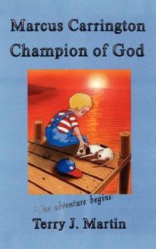 Paperback Marcus Carrington, Champion of God: The Adventure Begins Book