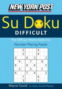 Paperback New York Post Difficult Su Doku: The Official Utterly Adictive Number-Placing Puzzle Book
