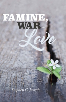 Paperback Famine, War, and Love: Volume 1 Book