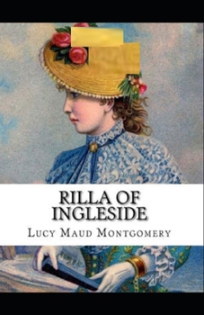 Rilla of Ingleside Illustrated