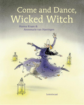 Come and Dance, Wicked Witch! - Book #9 of the De boze Heks