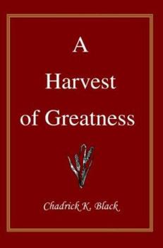 Paperback A Harvest of Greatness Book