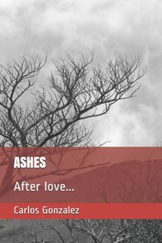 Paperback Ashes: After love... Book