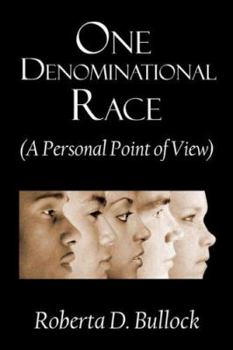 Paperback One Denominational Race: A Personal Point of View Book