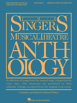 Paperback The Singer's Musical Theatre Anthology - Volume 5: Mezzo-Soprano/Belter Book