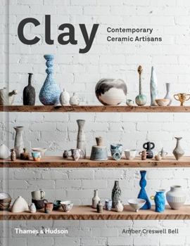 Hardcover Clay: Contemporary Ceramic Artisans Book