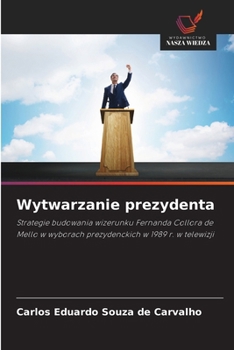 Paperback Wytwarzanie prezydenta [Polish] Book