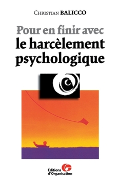 Paperback Pour en finir avec le harcèlement psychologique [French] Book