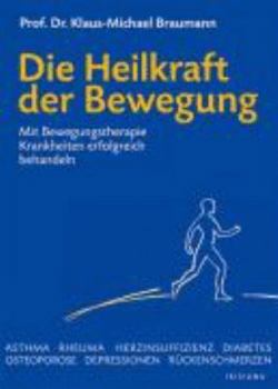 Hardcover Die Heilkraft der Bewegung [German] Book