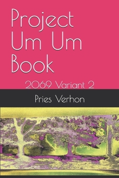 Paperback Project Um Um Book: 2069 Variant 2 Book