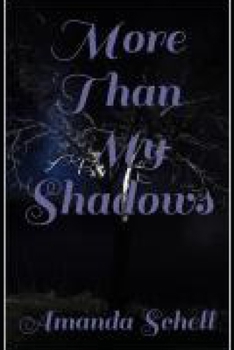 Paperback More Than My Shadows Book