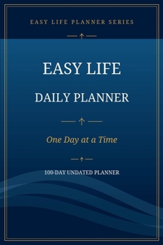 Paperback Easy Life Daily Planner: One Day at a Time Book