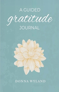 Paperback A Guided Gratitude Journal Book