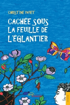 Paperback Cachée sous la feuille de l'églantier [French] Book