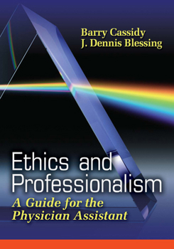 Paperback Ethics and Professionalism: A Guide for the Physician Assistant Book