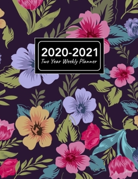 2020-2021 Two Year Weekly Planner: 8.5x11 Tropical Flowers Vintage Floral Pattern 2 Year Weekly Planner, Organizer, Journal, Notebook & To Do list Gift For Men, Women, Teen Girls, Boys