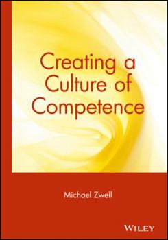 Hardcover Creating a Culture of Competence Book