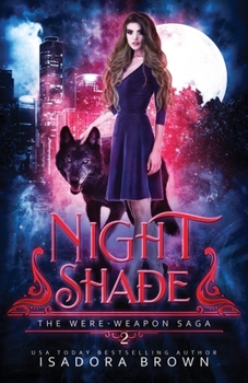 Paperback Nightshade: Book 2 in The Were-Weapon Saga Book