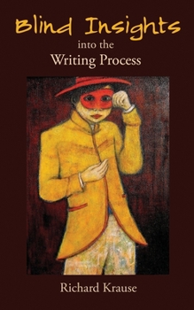 Paperback Blind Insights into the Writing Process Book