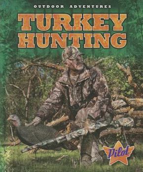 Turkey Hunting - Book  of the Outdoor Adventures