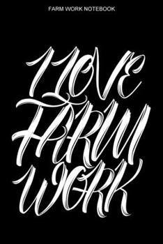 Paperback Farm Work Notebook: 100 Pages - Graph Paper Grid Interior - Farmer Logbook - Farming Notes Book