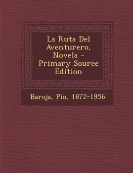 La ruta del aventurero - Book #6 of the Memorias de un hombre de acción