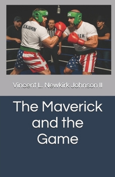 Paperback The Maverick and the Game Book