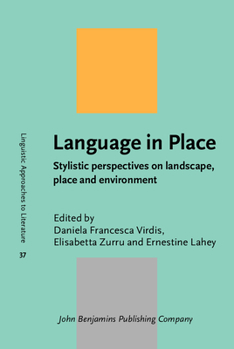 Hardcover Language in Place (Linguistic Approaches to Literature) Book