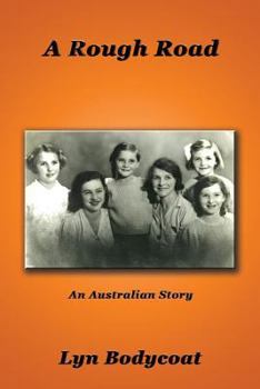 Paperback A Rough Road: An Australian Story Book