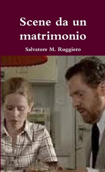Paperback Scene da un matrimonio - Un capolavoro di Ingmar Bergman [Italian] Book