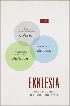 Paperback Ekklesia: Three Inquiries in Church and State Book
