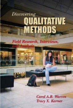 Hardcover Discovering Qualitative Methods: Field Research, Interviews, and Analysis Book