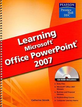 Spiral-bound Learning Microsoft Office PowerPoint 2007 [With CDROM] Book