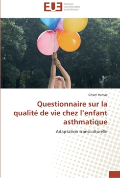 Paperback Questionnaire sur la qualité de vie chez l enfant asthmatique [French] Book