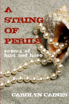 Paperback A String of Perils: poems of hurt and hope Book