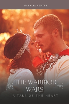 Paperback The warrior wars: A novel: A tale of the heart Book