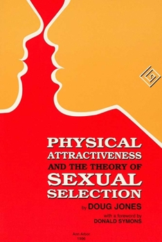 Paperback Physical Attractiveness and the Theory of Sexual Selection: Results from Five Populations Volume 90 Book