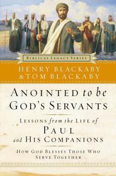Hardcover Anointed to Be God's Servants: How God Blesses Those Who Serve Together Book