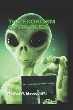 Paperback The Exorcism of an Alien Book