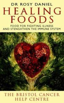 Paperback Healing Foods: How to Nurture Yourself and Fight Illness Book
