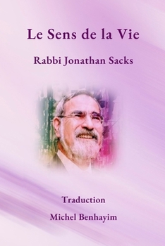 Paperback Le Sens de la Vie: Rabbi Jonathan Sacks [French] Book