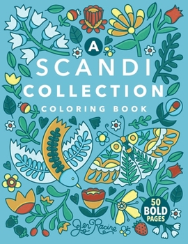 A Scandi Collection Coloring Book: Scandinavian-Inspired Joyful Coloring for Everyone (Scandi Simple Coloring Books)