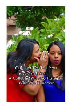 Paperback Gurl, Let Me Tell You Something: A Collection of Short Stories Book