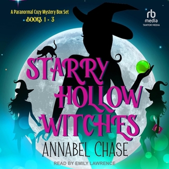 Starry Hollow Witches: A Paranormal Cozy Mystery Box Set, Books 1-3 - Book  of the Starry Hollow Witches